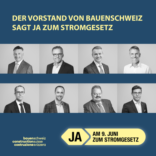 Der Vorstand von bauenschweiz sagt Ja zum Stromgesetz